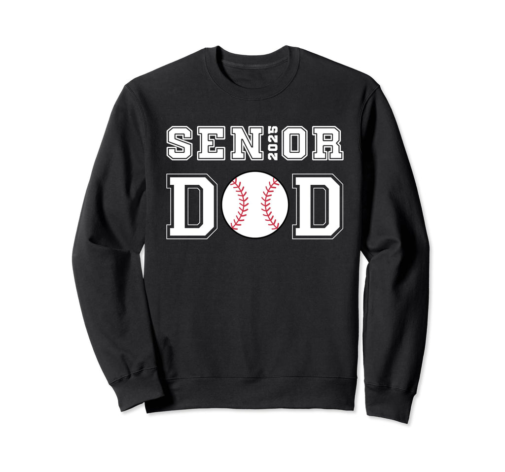 Class 2025 Baseball Dad Senior Sweatshirt - Aesthetic Graphic Men Women - T-Shirt, Sweatshirt, Hoodie