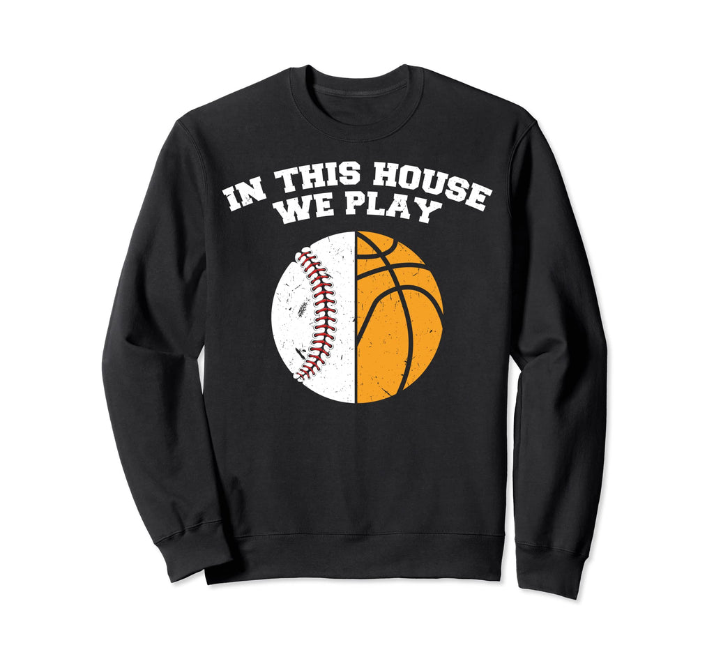Ballers We Play Ball Mom Dad Sweatshirt - Graphic Print for Adults - T-Shirt, Sweatshirt, Hoodie