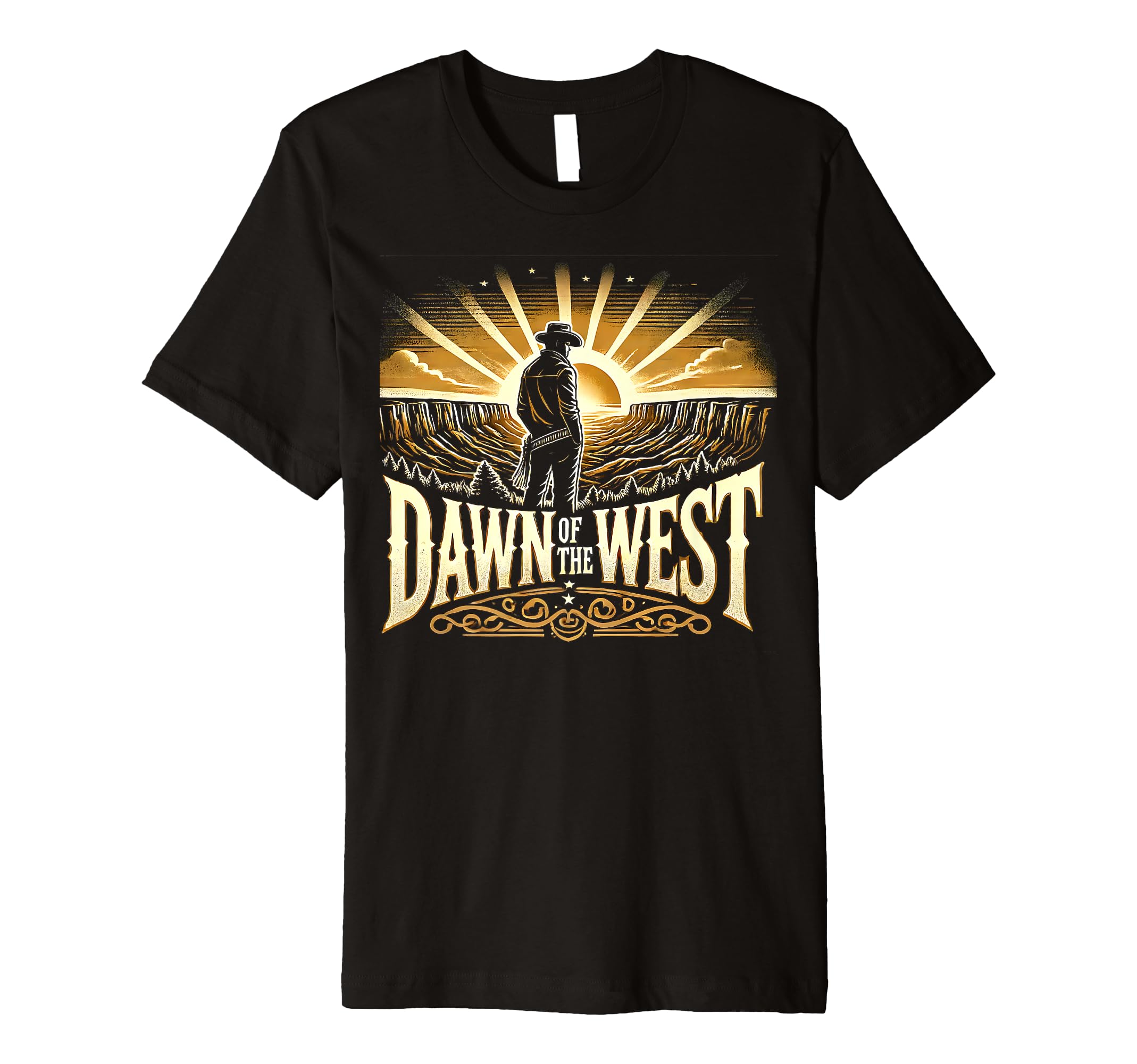 Dawn West Cowboy T-Shirt - Casual Everyday Wear Men Women - T-Shirt, Sweatshirt, Hoodie