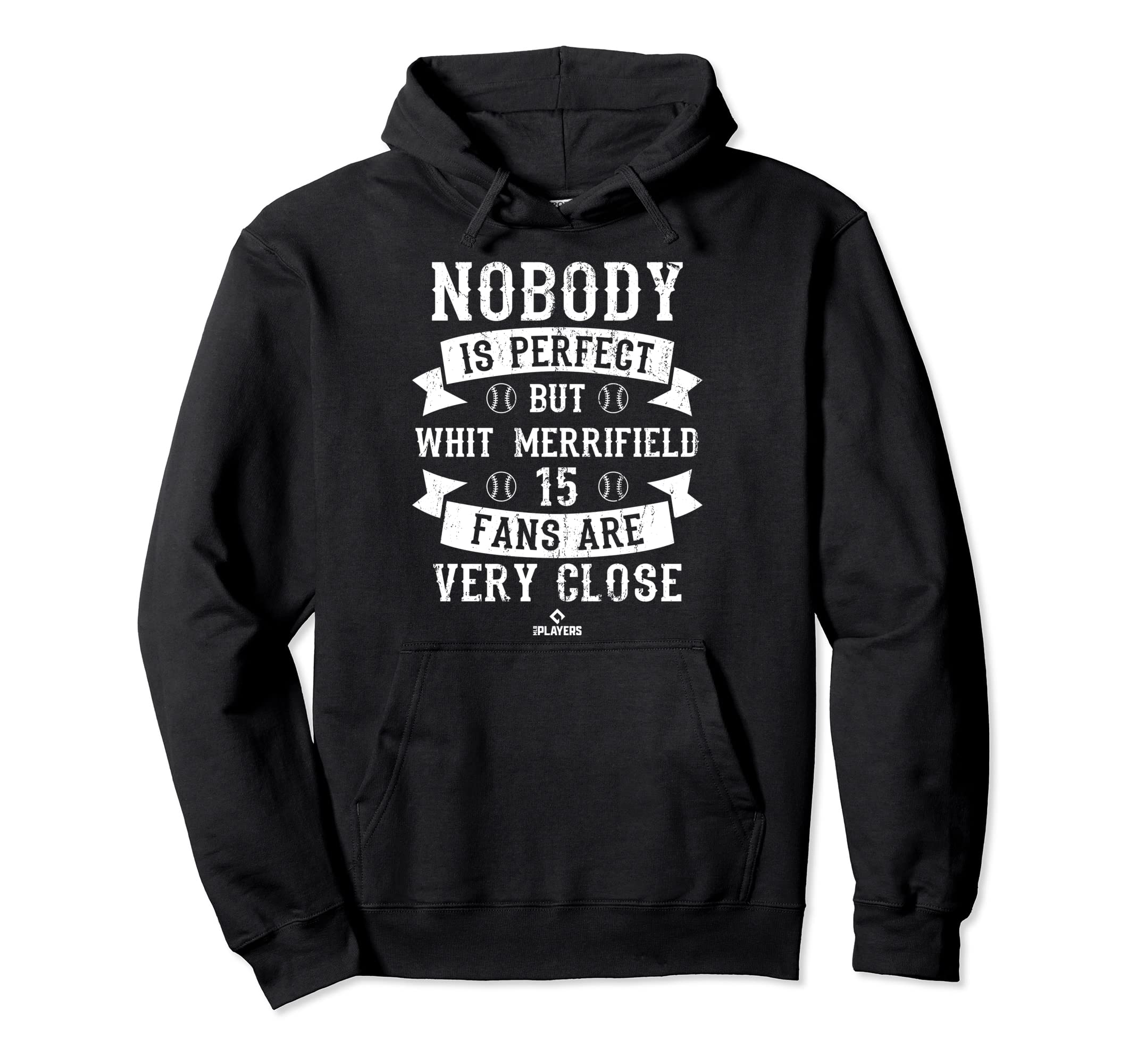 Nobody Is Whit Merrifield Baseball Player Hoodie - Trendy Graphic Unisex - T-Shirt, Sweatshirt, Hoodie