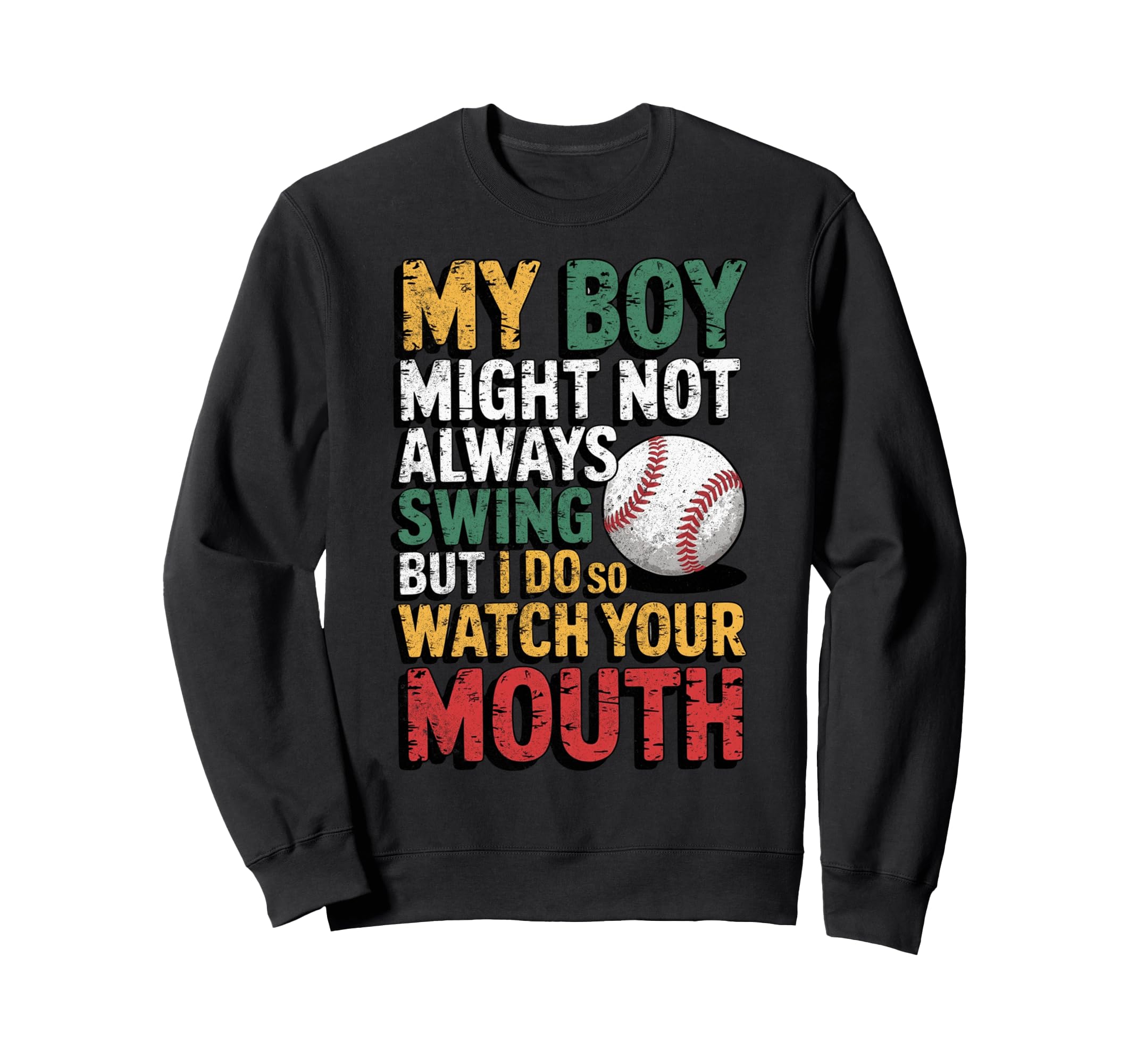 My Might Not Always Swing Sweatshirt - Fun Novelty Design Men Women - T-Shirt, Sweatshirt, Hoodie