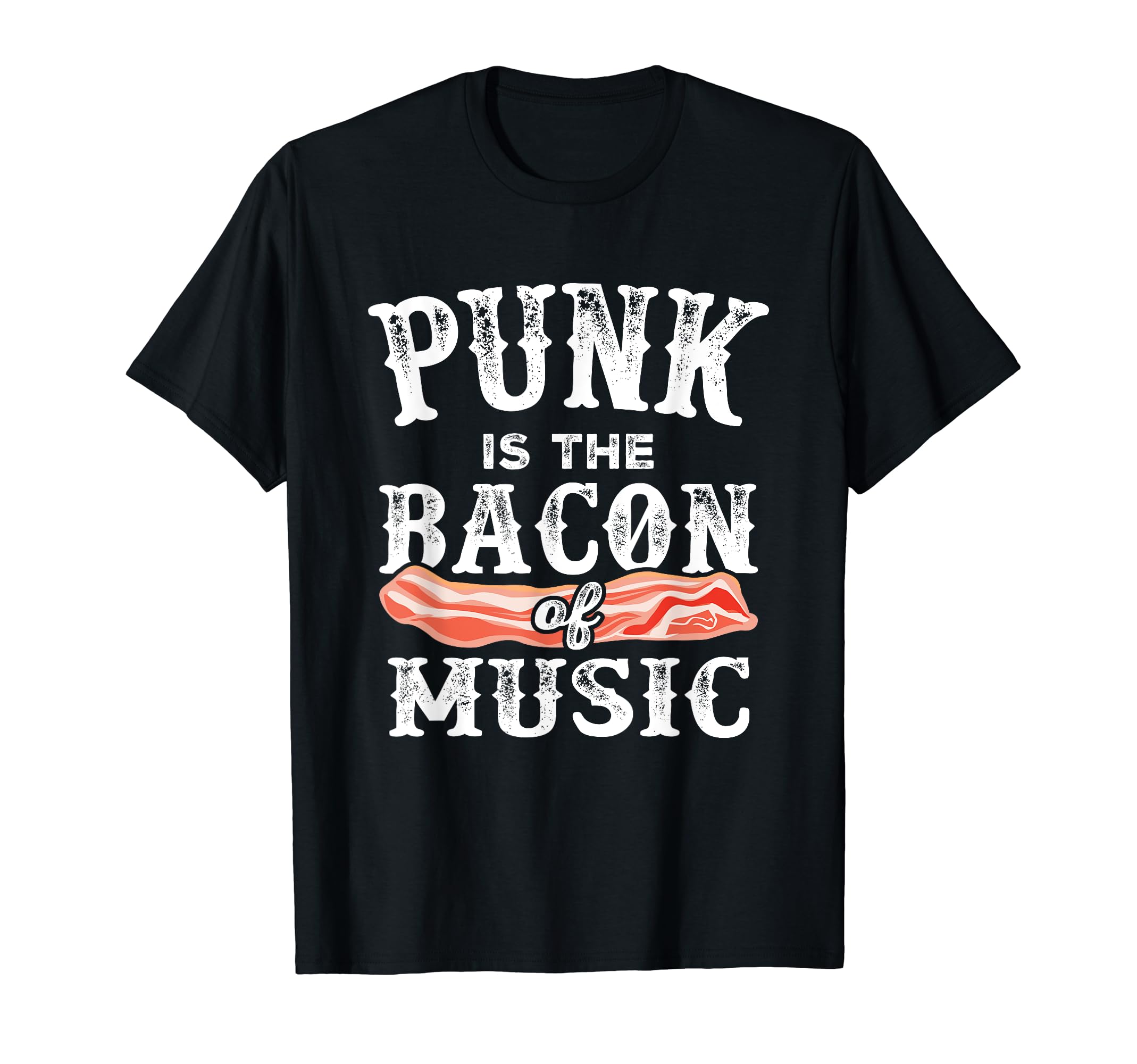Punk Is Bacon Music Funny Punk Rock T-Shirt - Custom Art Print Unisex - T-Shirt, Sweatshirt, Hoodie