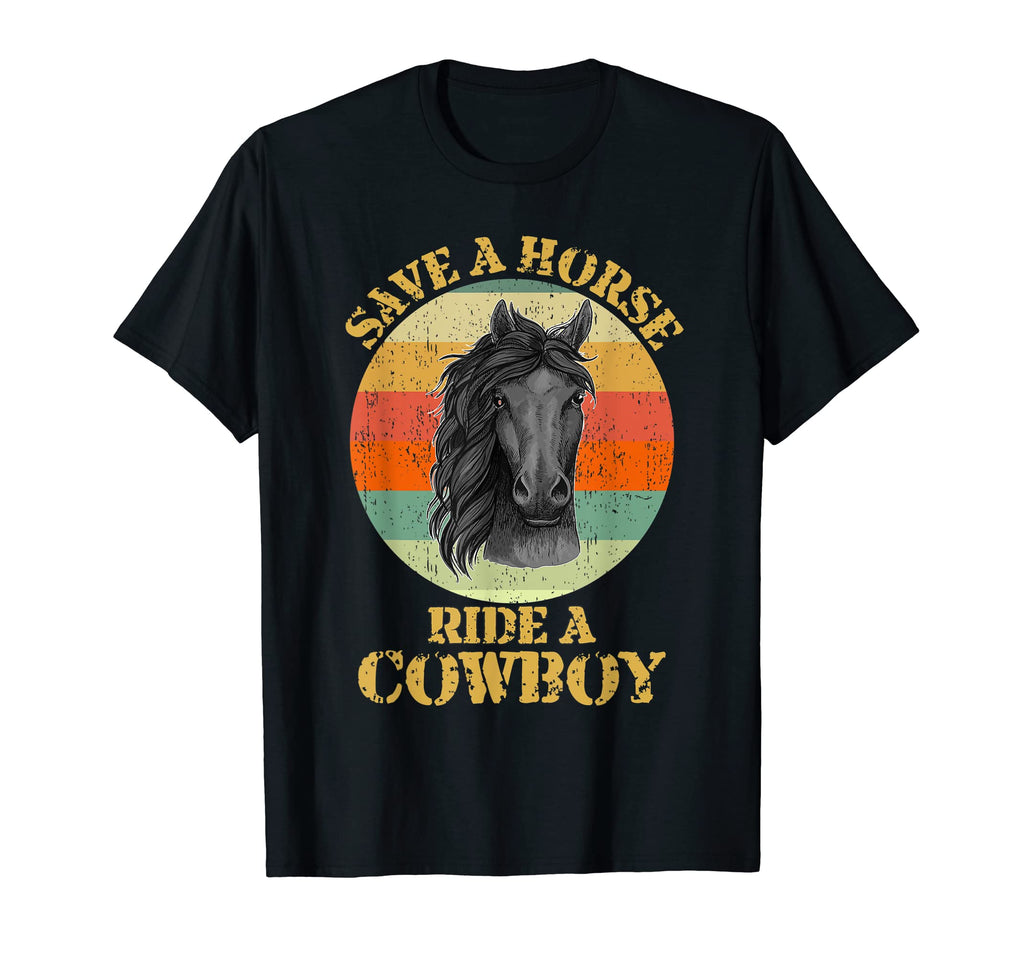 Save Horse Ride Cowboy T-Shirt - Unique Graphic for Adults - T-Shirt, Sweatshirt, Hoodie