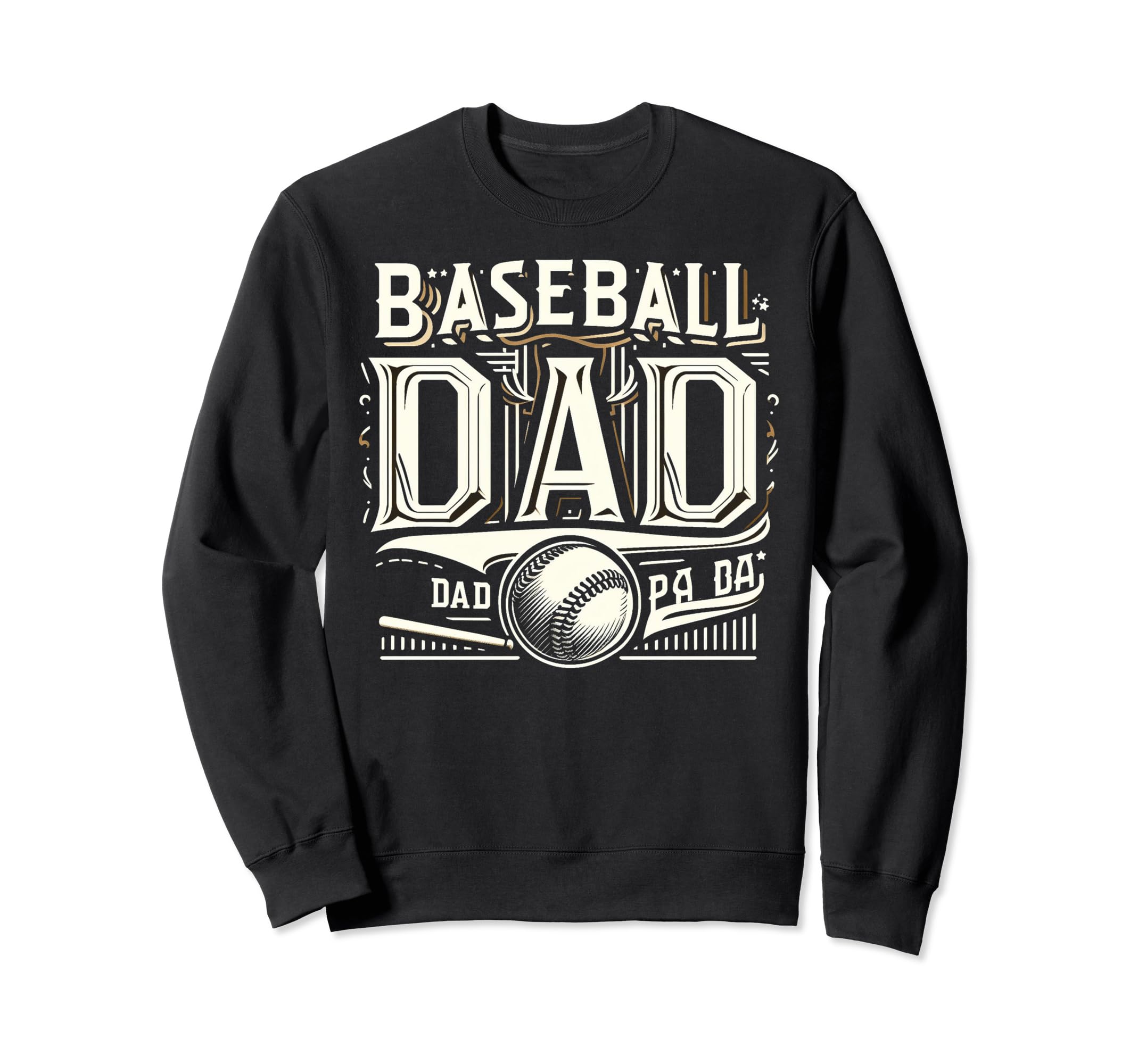 Baseball Dad Fathers Day Sweatshirt - Casual Everyday Wear Men Women - T-Shirt, Sweatshirt, Hoodie