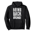 Grunge 90S Music Hoodie - Custom Art Print Men Women - T-Shirt, Sweatshirt, Hoodie