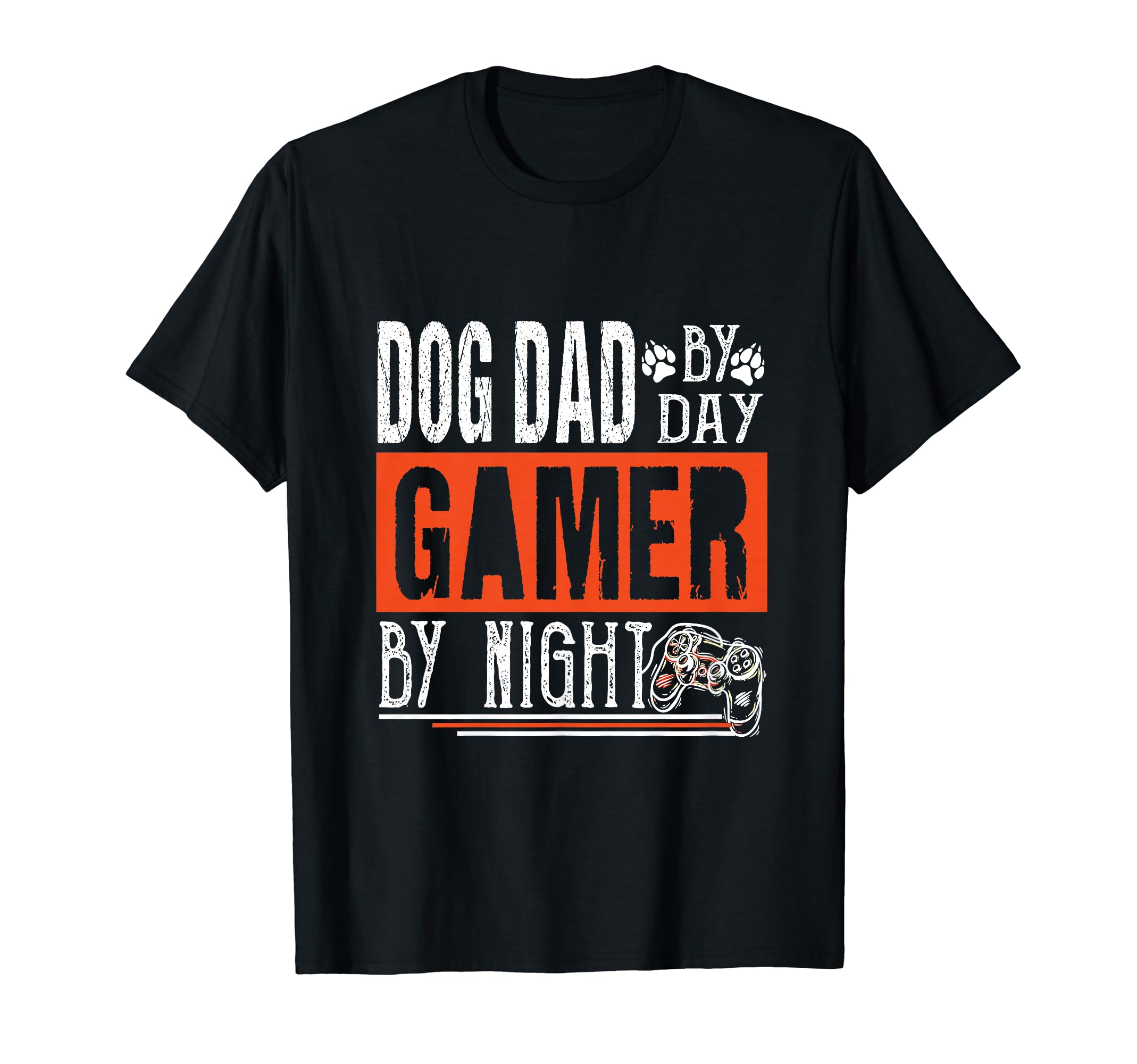 Mens Dog Dad Day Gamer Night Fathers T-Shirt - Novelty Apparel Men Women - T-Shirt, Sweatshirt, Hoodie