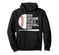 Dad Baseball Proud Baseball Dad Hoodie - Fun Novelty Design for Adults - T-Shirt, Sweatshirt, Hoodie