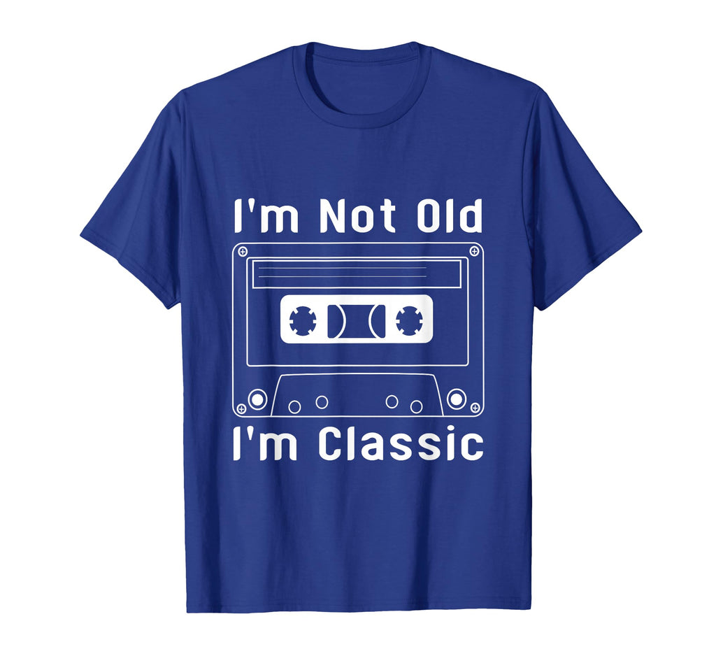 Im Not Old Im Funny Cassette Tape T-Shirt - Novelty Apparel Men Women - T-Shirt, Sweatshirt, Hoodie