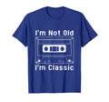 Im Not Old Im Funny Cassette Tape T-Shirt - Novelty Apparel Men Women - T-Shirt, Sweatshirt, Hoodie