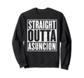 Straight Outta Asuncion Distressed Sweatshirt - Custom Art Print Unisex - T-Shirt, Sweatshirt, Hoodie