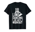 Line Dancing Workout Cowboy Boots T-Shirt - Unique Graphic for Adults - T-Shirt, Sweatshirt, Hoodie