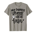 My Favorite Baseball Player Calls Me Lala T-Shirt - Novelty Apparel Unisex - T-Shirt, Sweatshirt, Hoodie