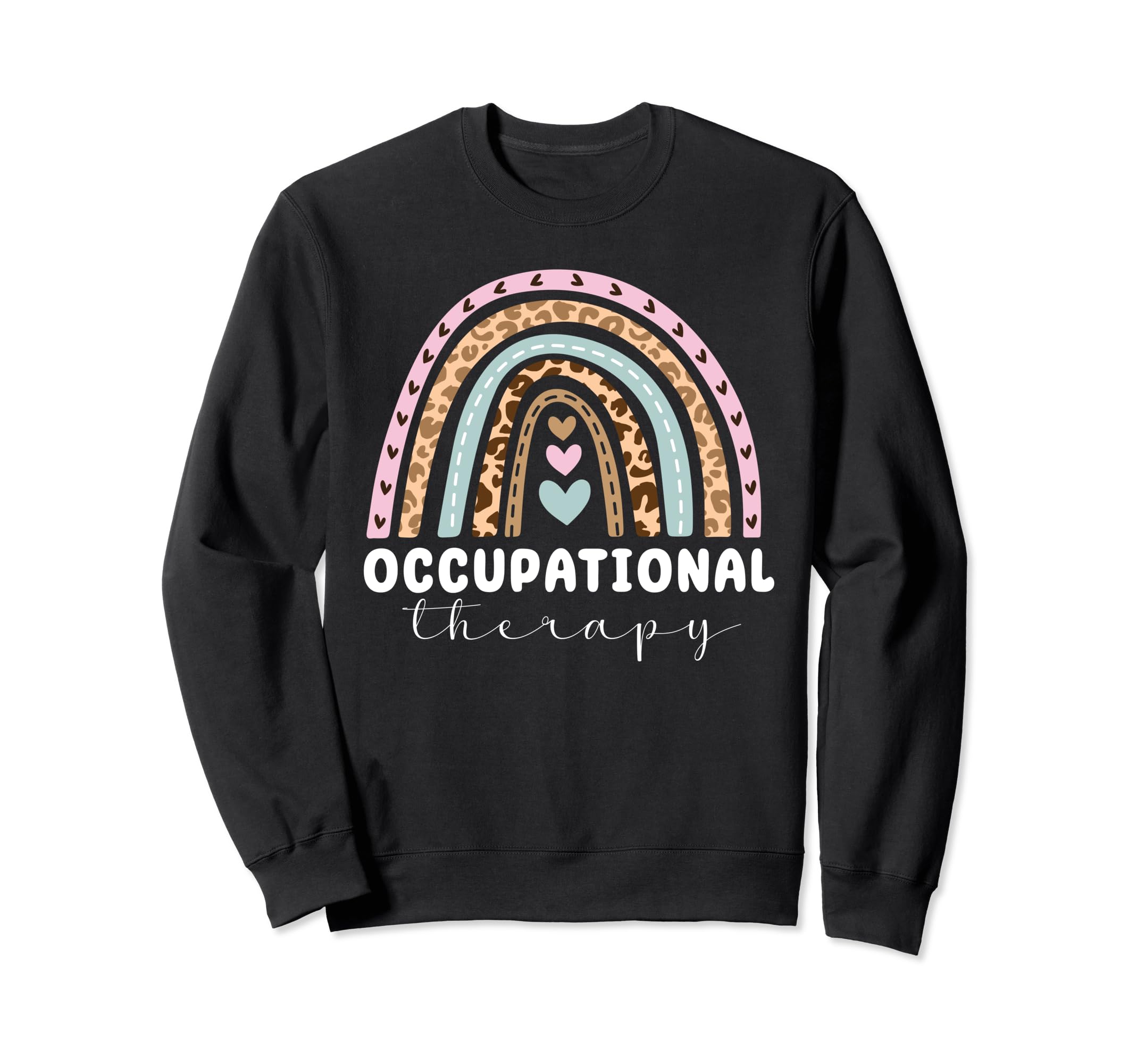 Occupational Therapy Leopard Sweatshirt - Streetwear Style Men Women - T-Shirt, Sweatshirt, Hoodie