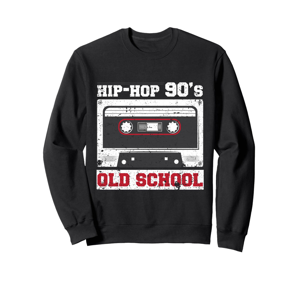 90S Hip Hop 90S Hip Hop Oldschool Sweatshirt - Fun Novelty Design Unisex - T-Shirt, Sweatshirt, Hoodie