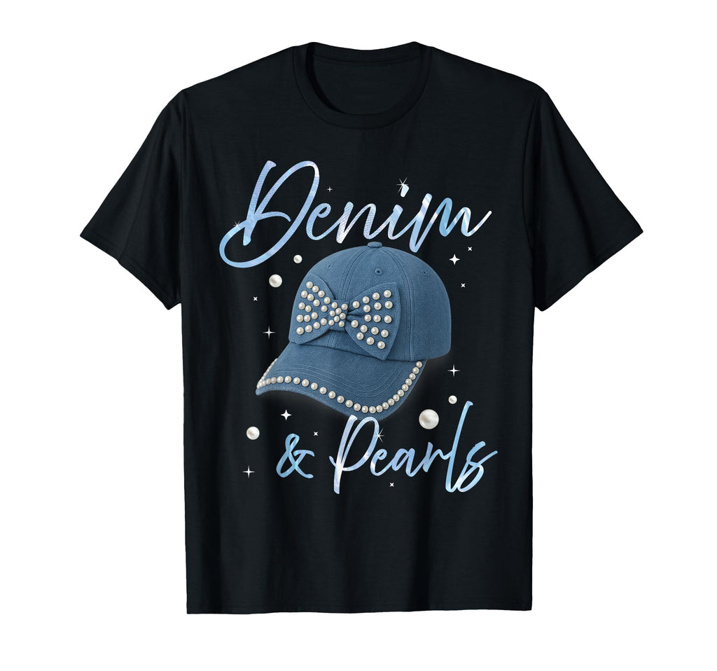 Denim And Pearls Baseball Cap Ladies T-Shirt - Trendy Graphic Men Women - T-Shirt, Sweatshirt, Hoodie