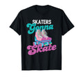 Skaters Gonna Skate Roller Skating T-Shirt - Aesthetic Graphic Men Women - T-Shirt, Sweatshirt, Hoodie