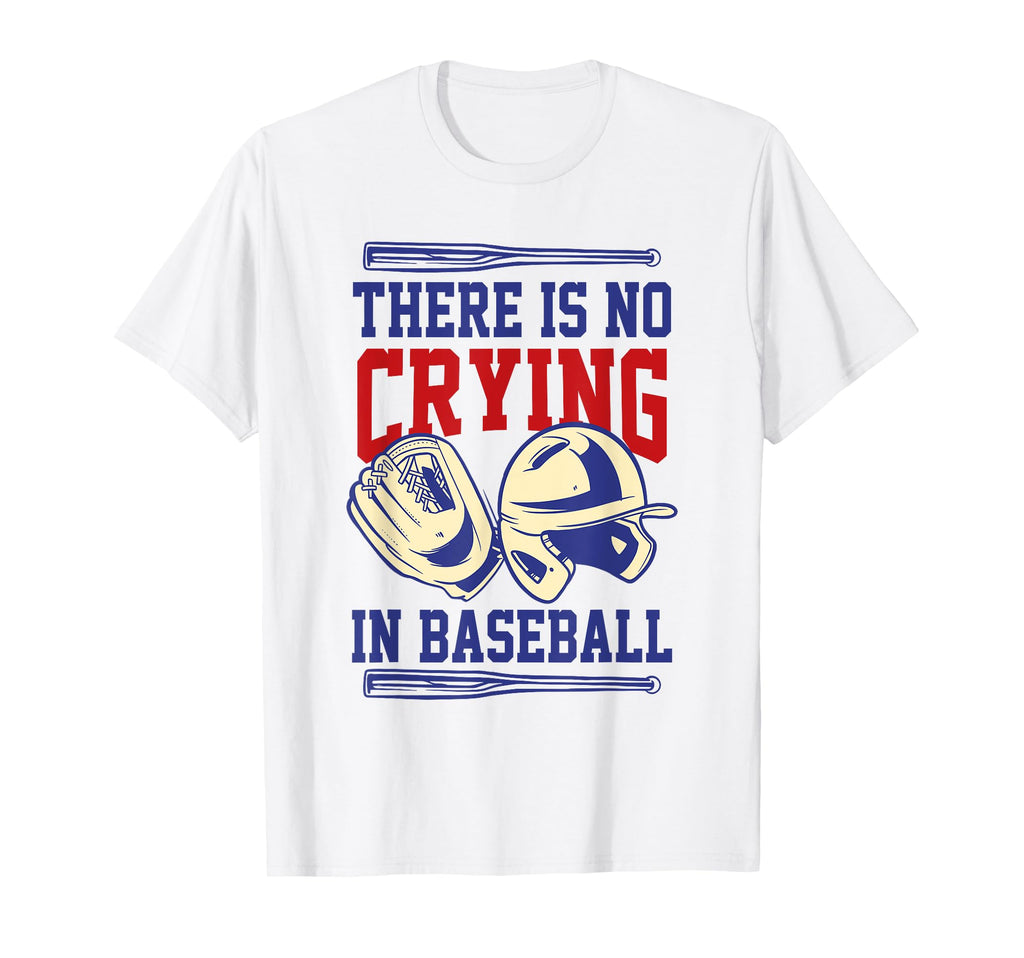 There Is No Crying Baseball Mom Dad Fan T-Shirt - Minimalist Print Unisex - T-Shirt, Sweatshirt, Hoodie