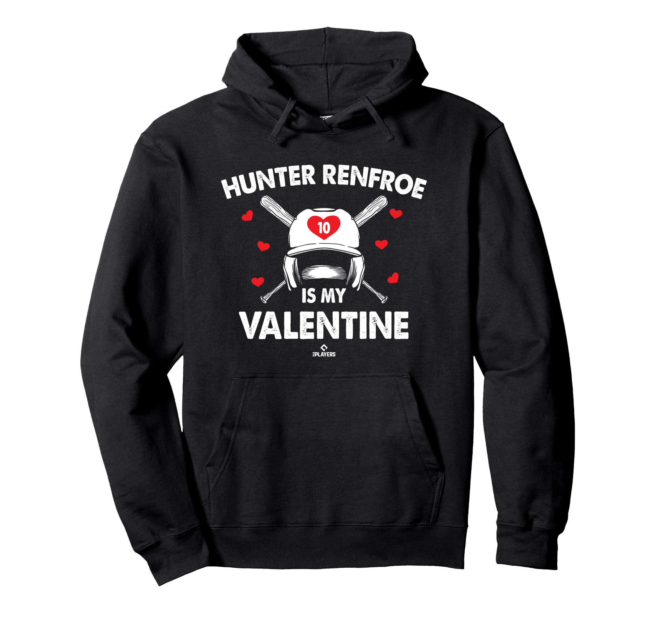 Hunter Renfroe Is My Valentine Date Hoodie - Casual Everyday Wear Unisex - T-Shirt, Sweatshirt, Hoodie