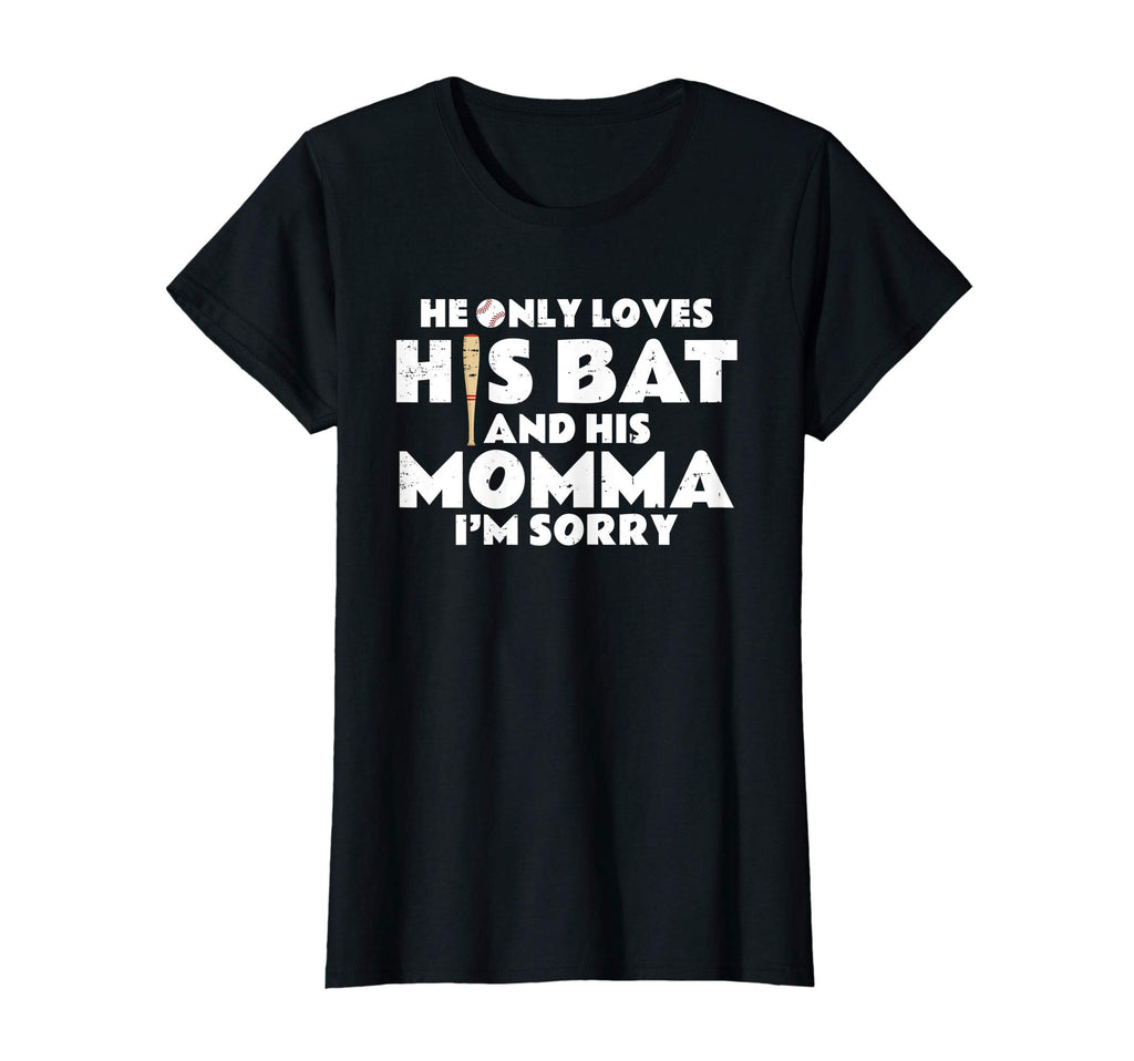 Baseball Cheer Mom He Only Loves His T-Shirt - Unique Graphic for Adults - T-Shirt, Sweatshirt, Hoodie