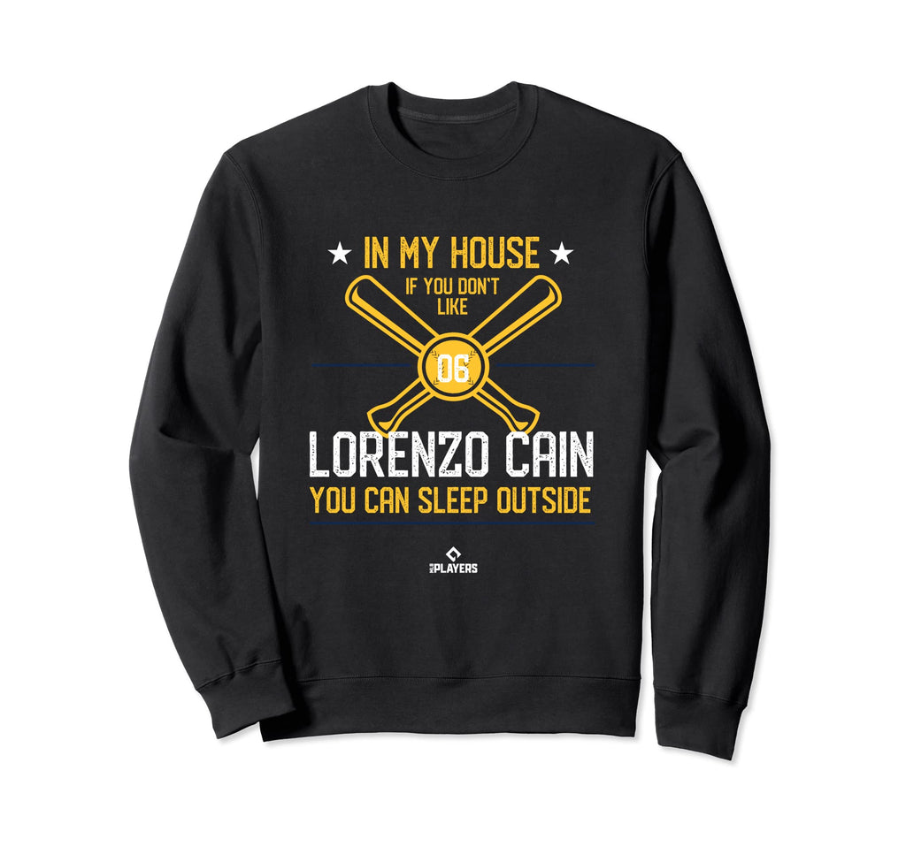 My House Lorenzo Cain Mlbpa Funny Sweatshirt - Custom Art Print for Adults - T-Shirt, Sweatshirt, Hoodie