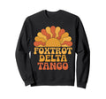 Foxtrots Delta Tangos Boho Sweatshirt - Novelty Apparel for Adults - T-Shirt, Sweatshirt, Hoodie
