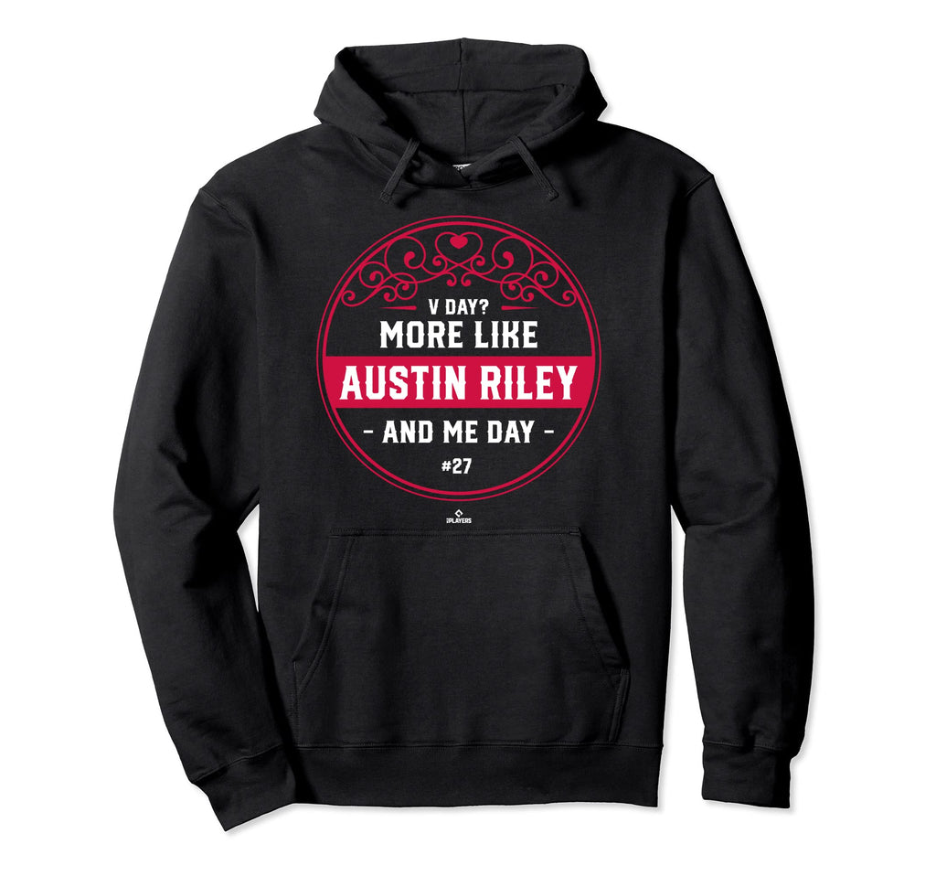 More Like Austin Riley And Me Valentines Hoodie - Trendy Graphic Unisex - T-Shirt, Sweatshirt, Hoodie