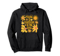 There Is Sunshine My Soul Flower Groovy Hoodie - Novelty Apparel Men Women - T-Shirt, Sweatshirt, Hoodie