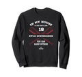 My House Kyle Schwarber Baseball Sweatshirt - Aesthetic Graphic for Adults - T-Shirt, Sweatshirt, Hoodie