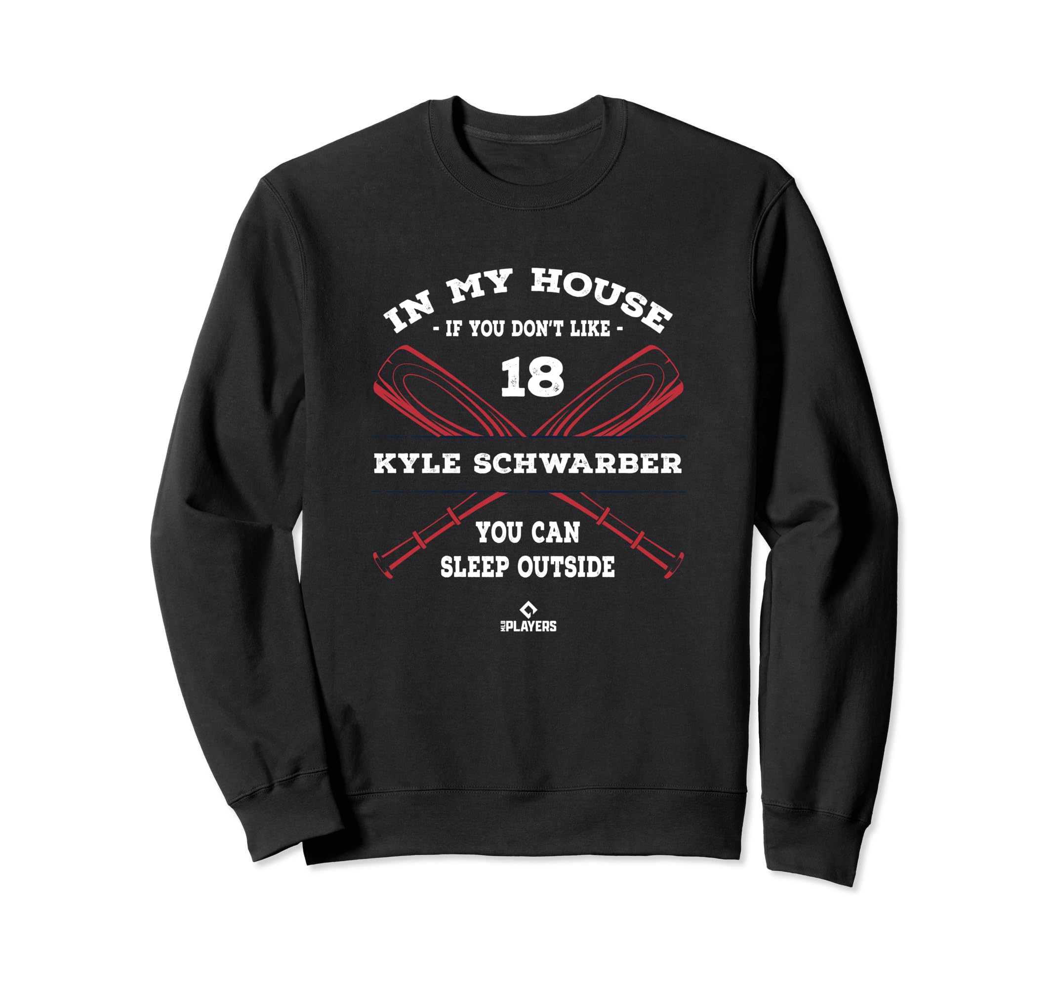 My House Kyle Schwarber Baseball Sweatshirt - Aesthetic Graphic for Adults - T-Shirt, Sweatshirt, Hoodie