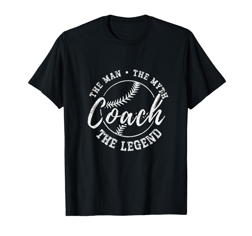 Baseball Coach Myth Legend Teacher T-Shirt - Fun Novelty Design Men Women - T-Shirt, Sweatshirt, Hoodie