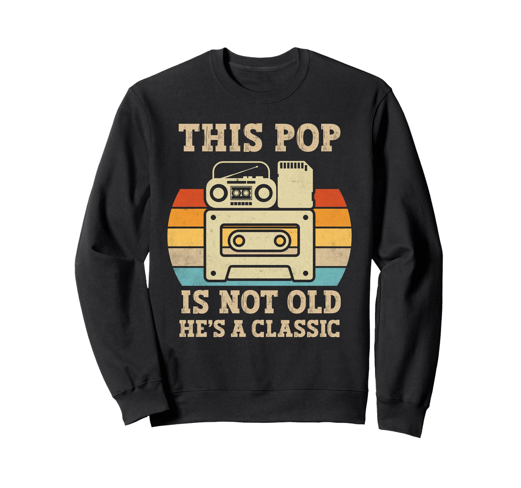 This Pop Is Not Old Hes Music Sweatshirt - Novelty Apparel for Adults - T-Shirt, Sweatshirt, Hoodie