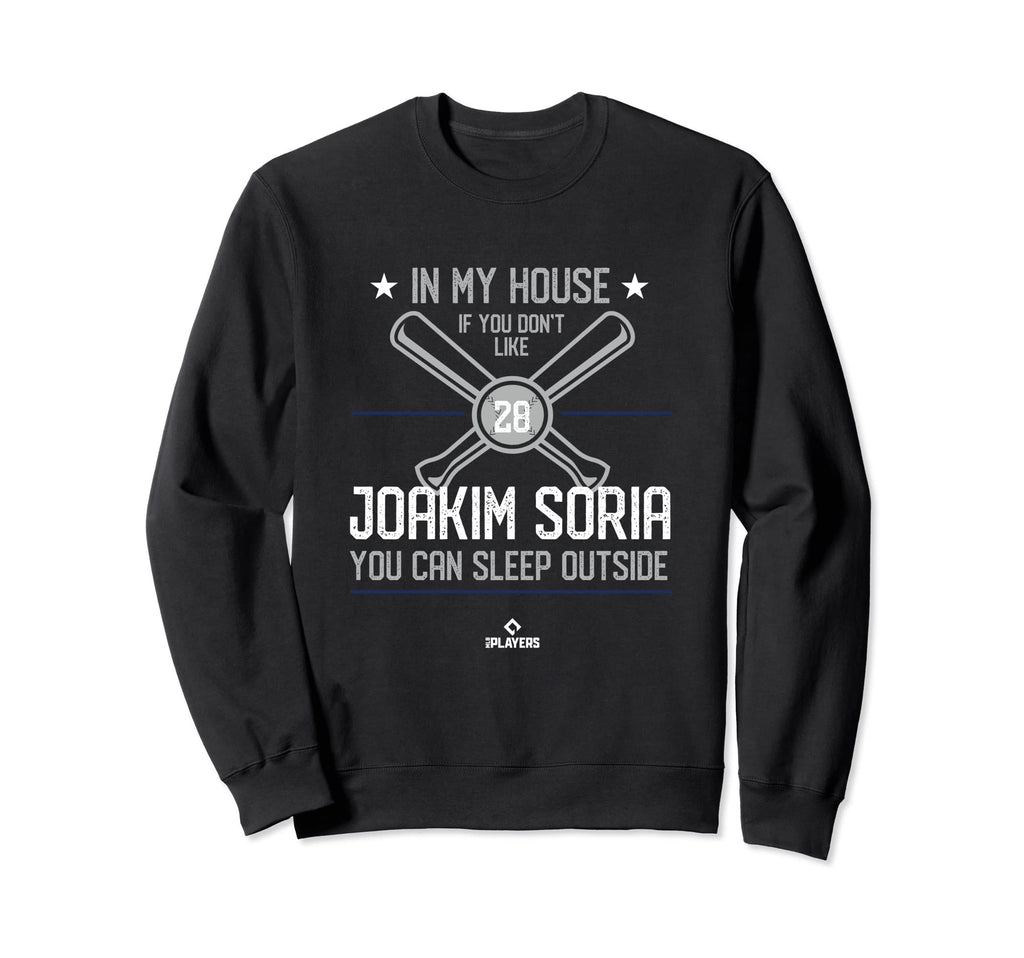 My House Joakim Soria Funny Sweatshirt - Minimalist Print for Adults - T-Shirt, Sweatshirt, Hoodie
