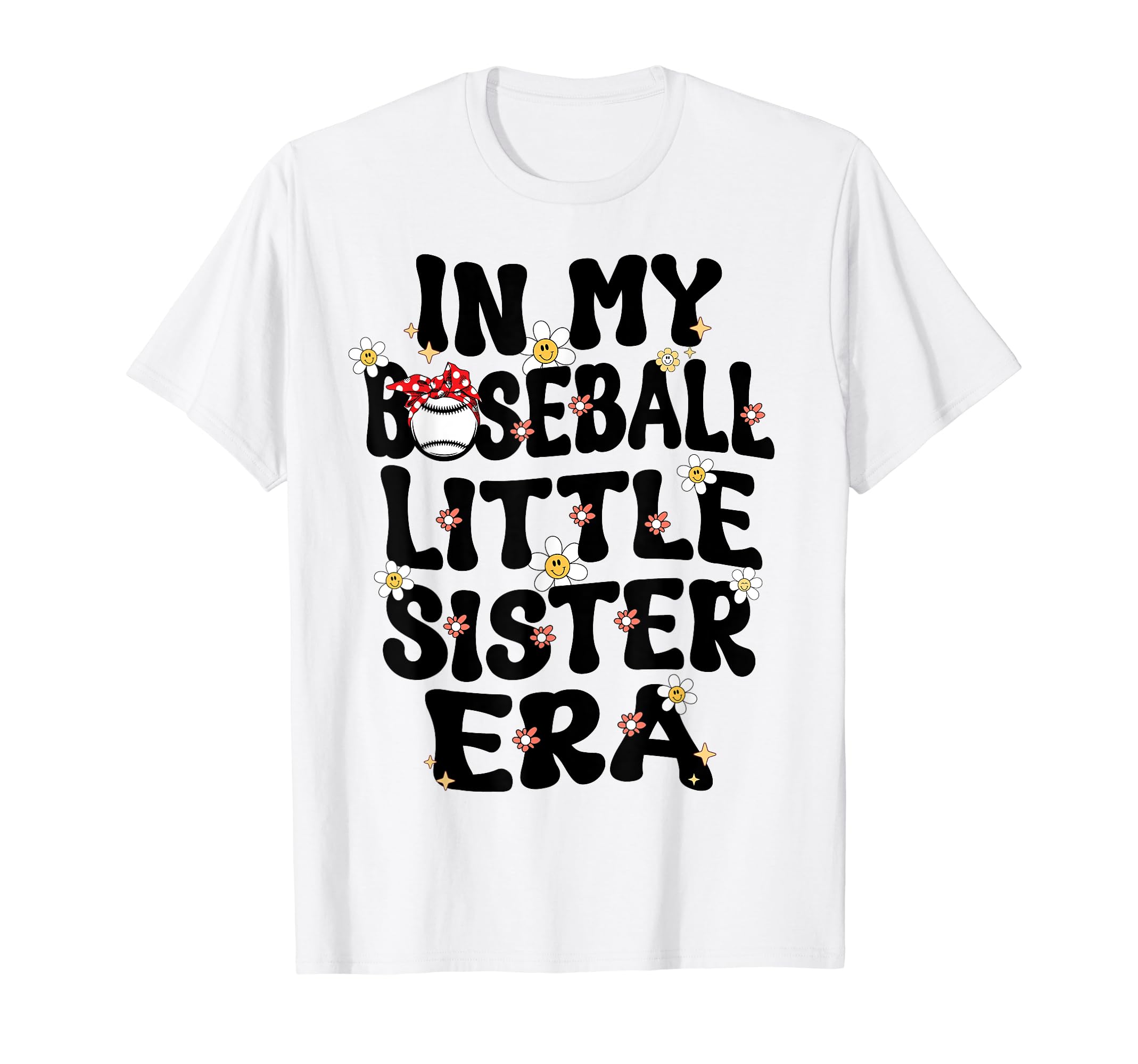 My Baseball Little Sister Era T-Shirt - Aesthetic Graphic for Adults - T-Shirt, Sweatshirt, Hoodie