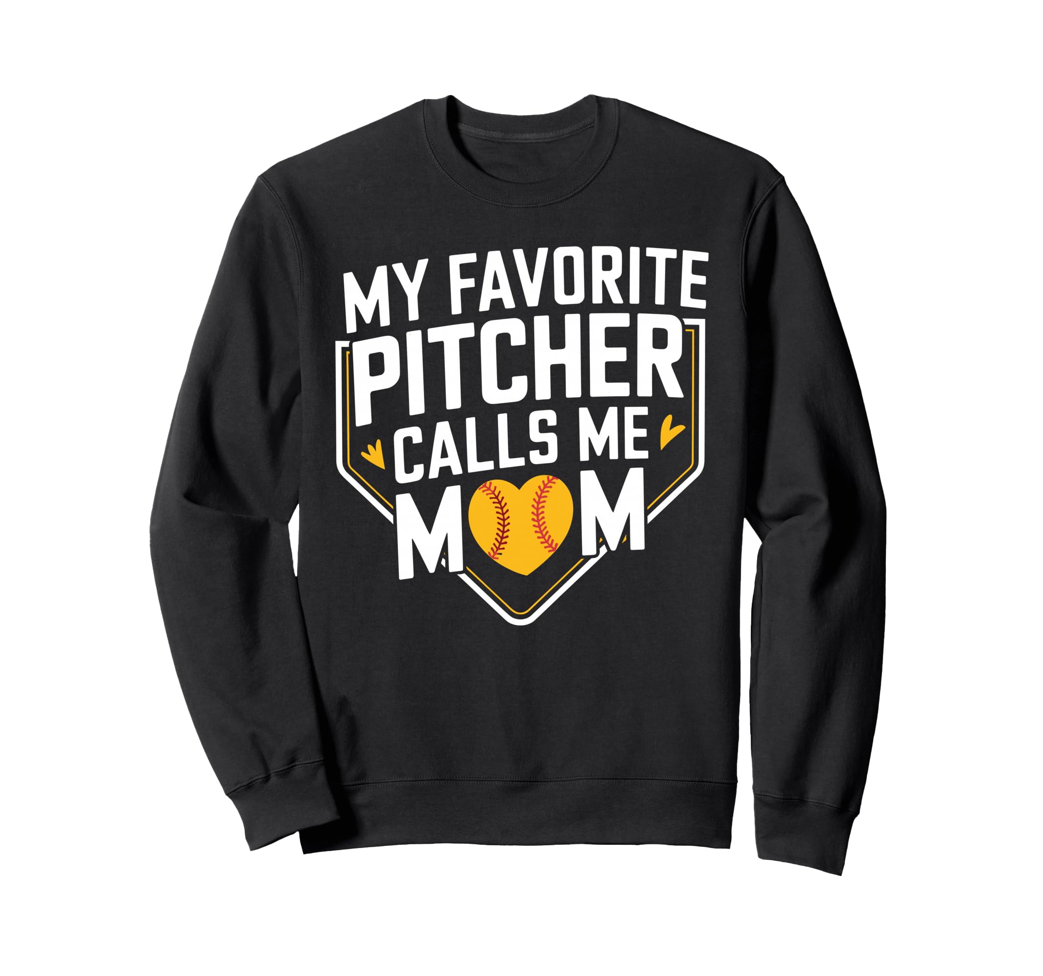 My Favorite Pitcher Calls Me Mom Sweatshirt - Streetwear Style Unisex - T-Shirt, Sweatshirt, Hoodie