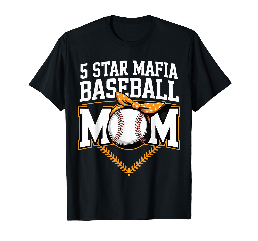 5 Star Mafia Baseball Mom T-Shirt - Custom Art Print for Adults - T-Shirt, Sweatshirt, Hoodie
