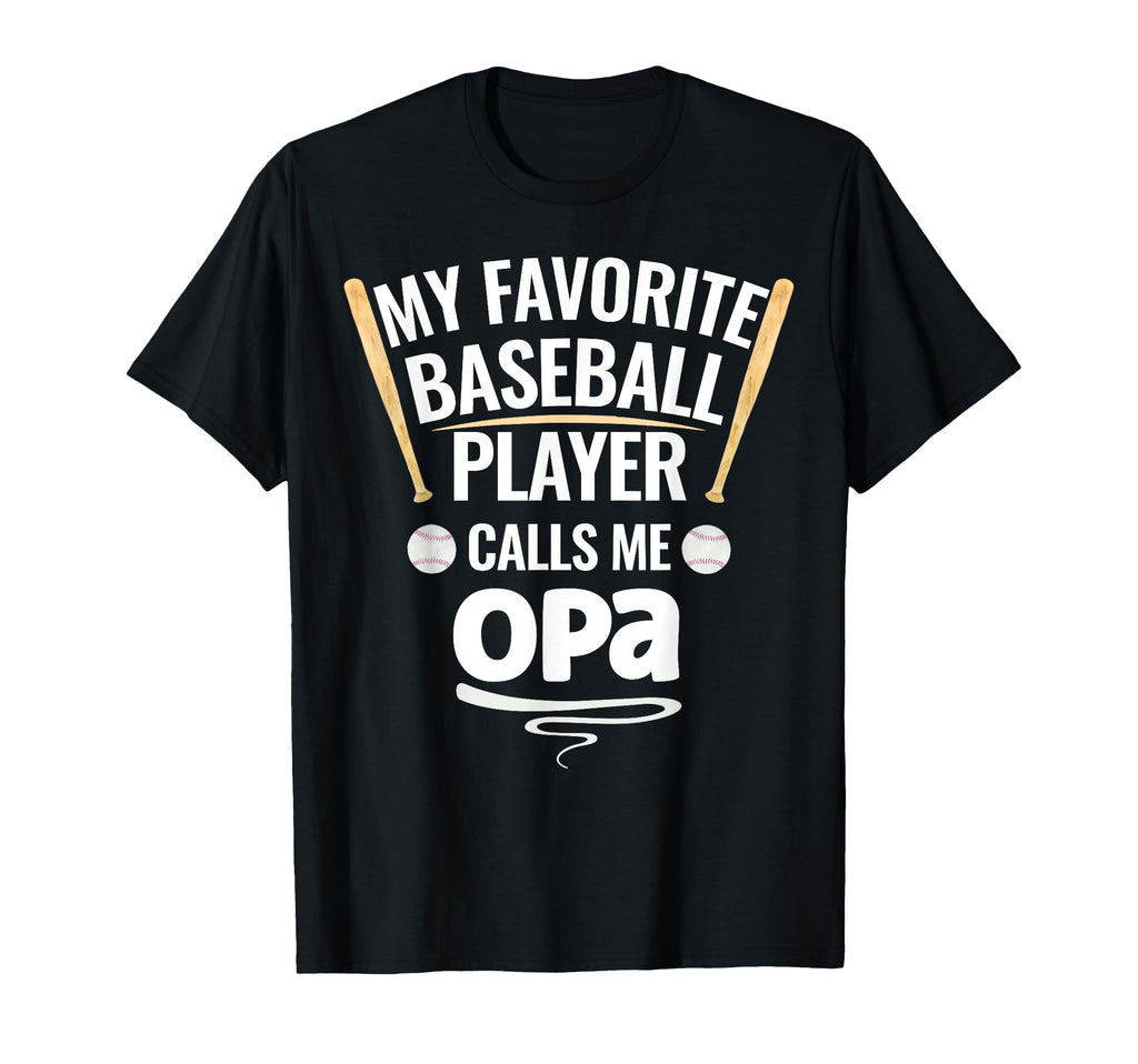 My Favorite Baseball Player Calls Me Opa T-Shirt - Aesthetic Graphic Unisex - T-Shirt, Sweatshirt, Hoodie