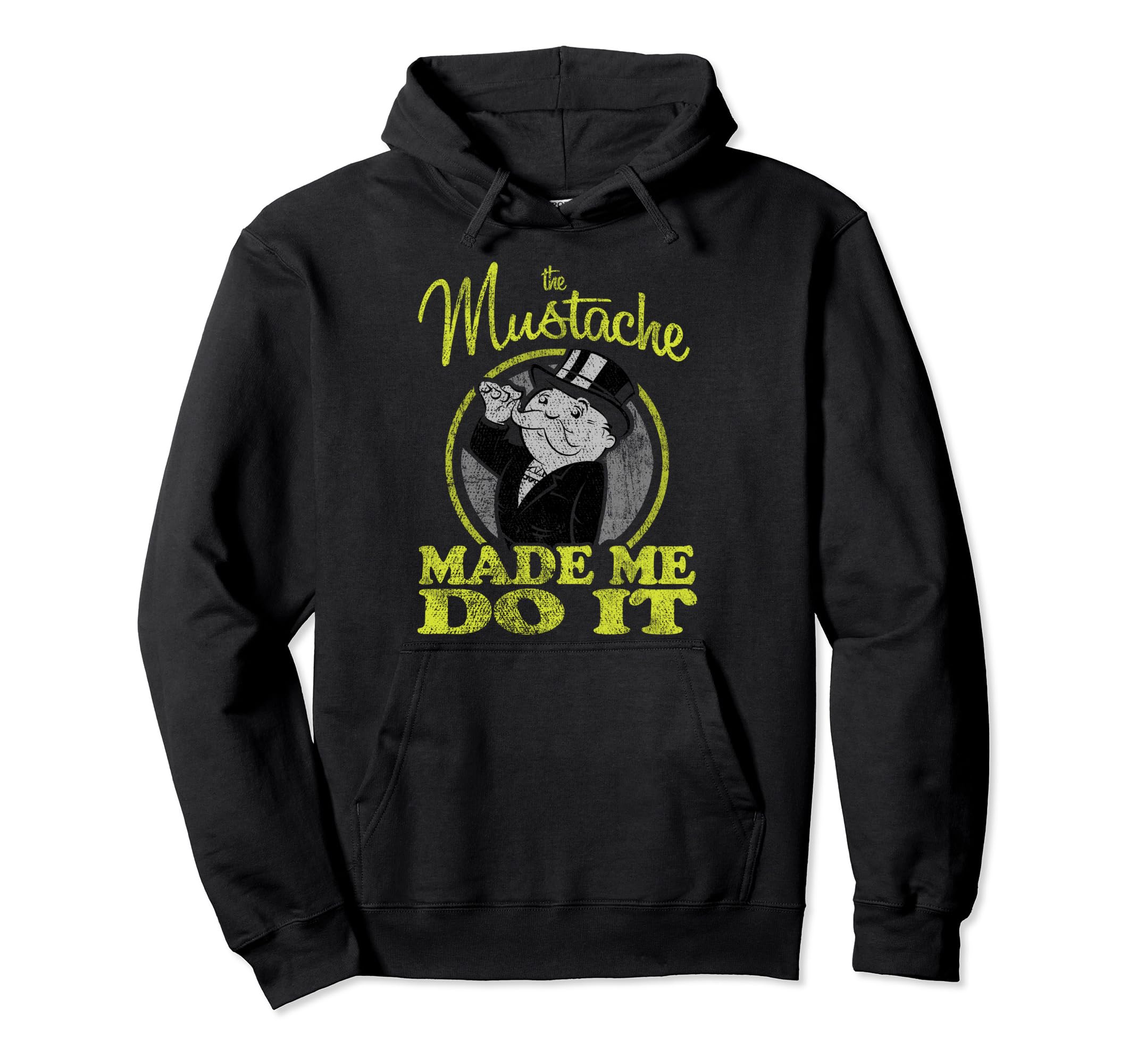 Monopoly Mustache Made Me Do It Hoodie - Custom Art Print Men Women - T-Shirt, Sweatshirt, Hoodie