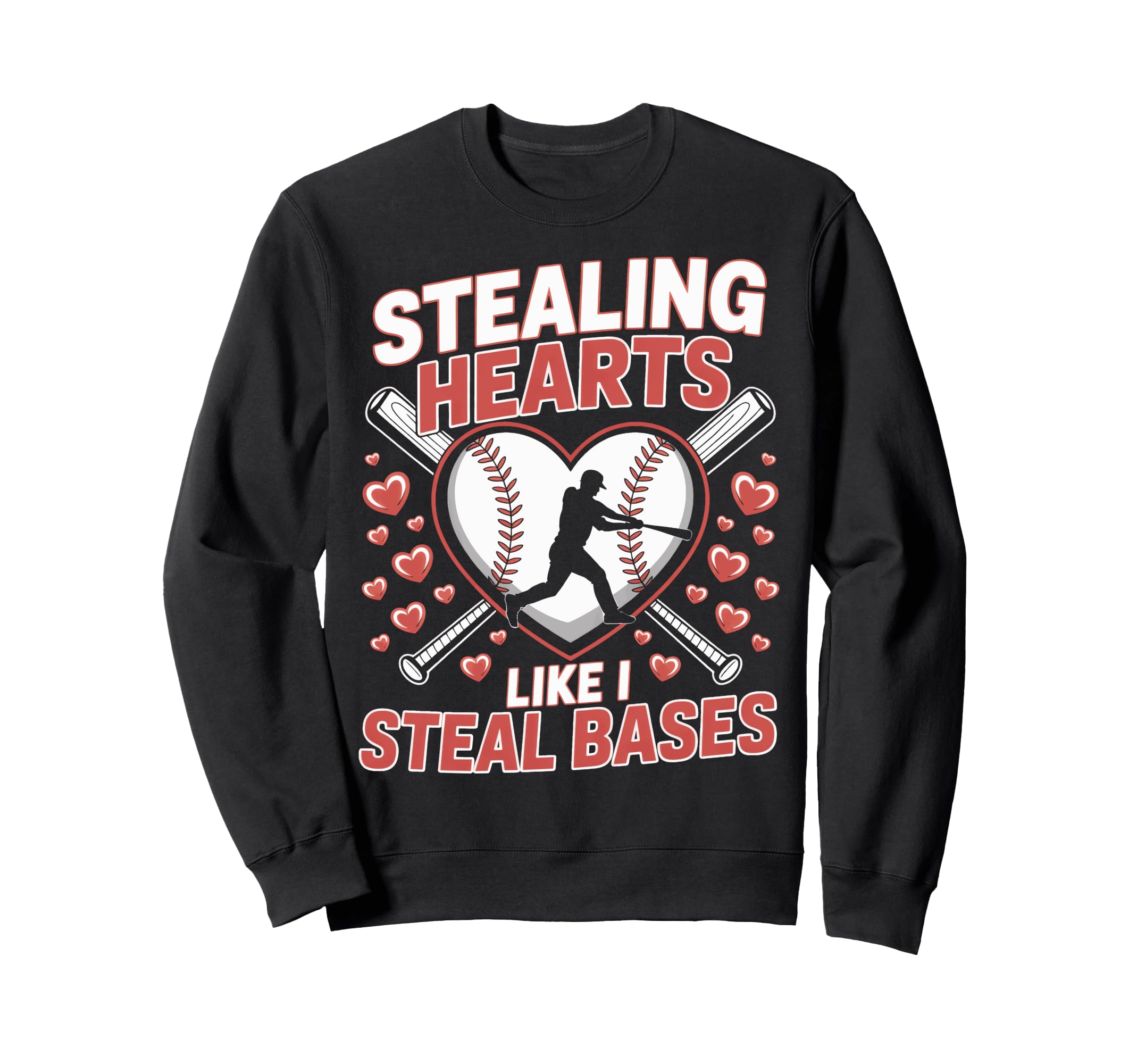 Stealing Hearts Like I Steal Sweatshirt - Casual Everyday Wear for Adults - T-Shirt, Sweatshirt, Hoodie