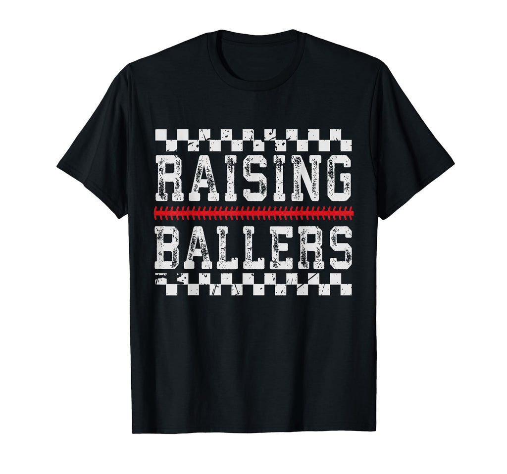 Baseball Player Raising Ballers T-Shirt - Fun Novelty Design Men Women - T-Shirt, Sweatshirt, Hoodie
