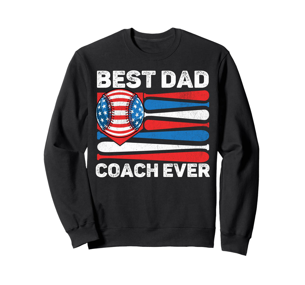 Best Dad Coach Ever Baseball Dad Sweatshirt - Trendy Graphic Unisex - T-Shirt, Sweatshirt, Hoodie