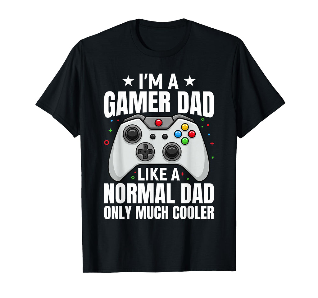 Im Gamer Dad Funny Fathers Day Video T-Shirt - Minimalist Print Men Women - T-Shirt, Sweatshirt, Hoodie