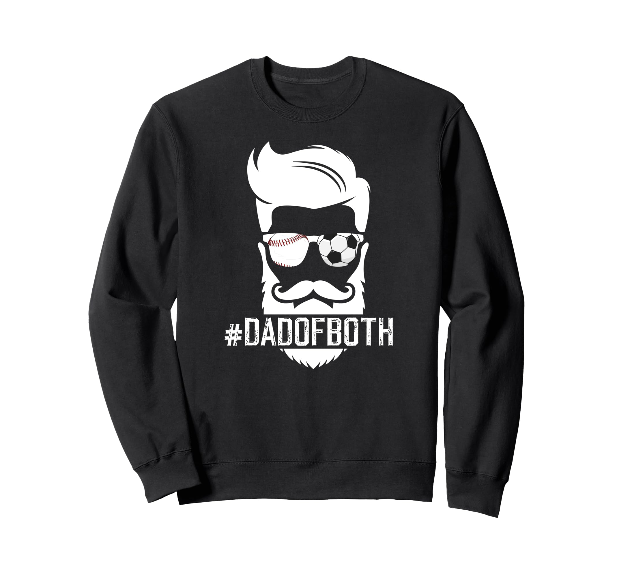 Dad Both Baseball Soccer Dad Ballers Sweatshirt - Unique Graphic for Adults - T-Shirt, Sweatshirt, Hoodie