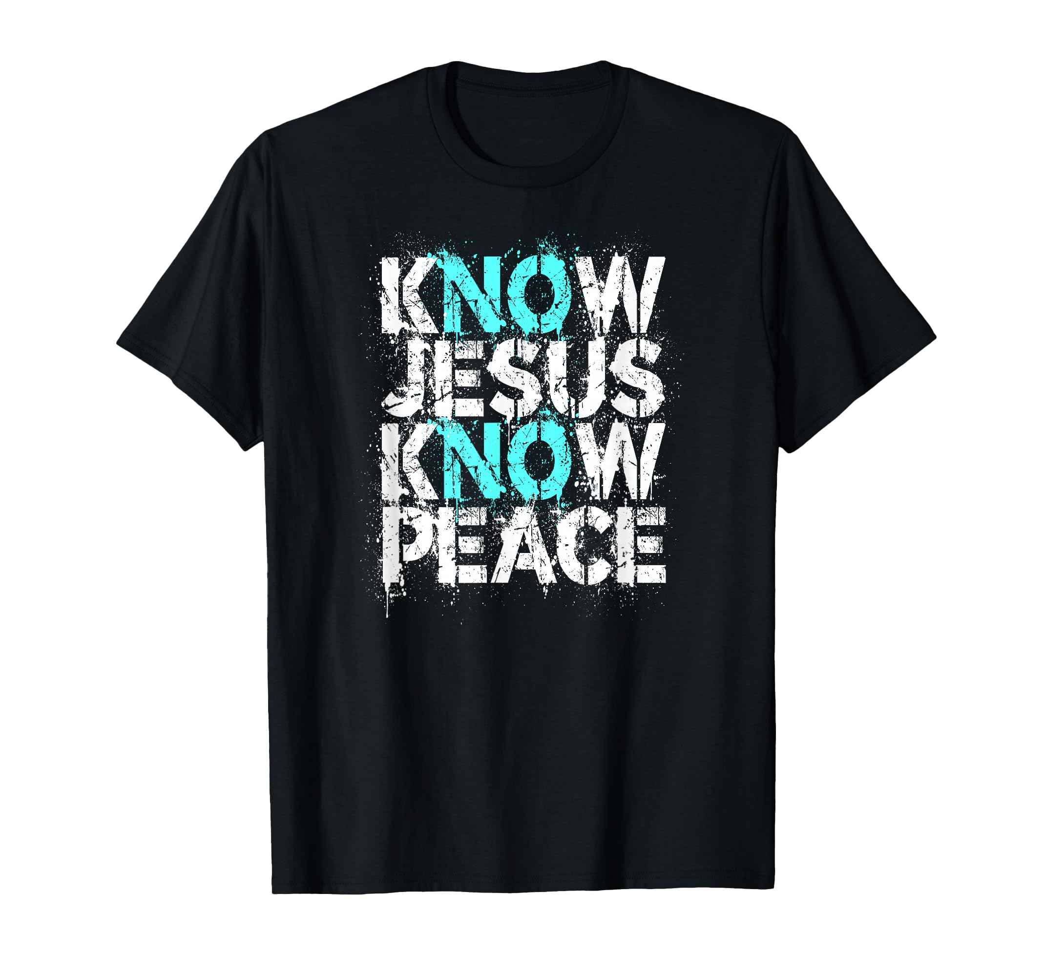 Christian Know Jesus Know Peace T-Shirt - Casual Everyday Wear for Adults - T-Shirt, Sweatshirt, Hoodie