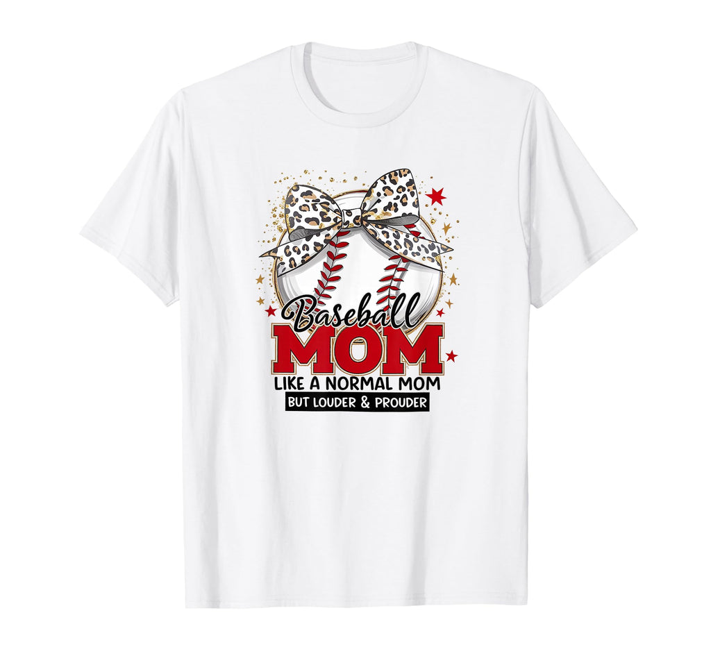 Baseball Mom Louder Prouder Coquette Bow T-Shirt - Novelty Apparel Unisex - T-Shirt, Sweatshirt, Hoodie