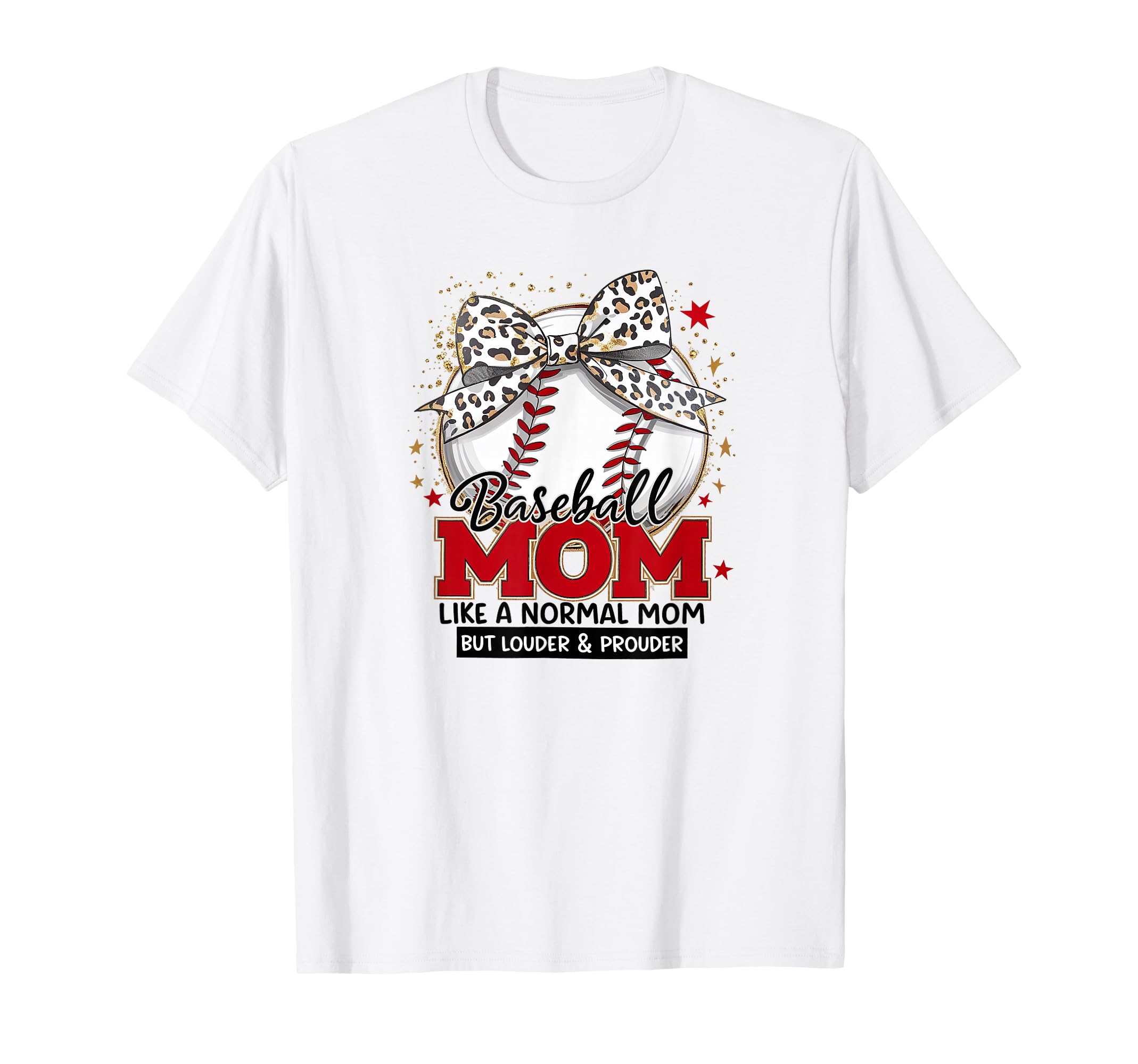 Baseball Mom Louder Prouder Coquette Bow T-Shirt - Novelty Apparel Unisex - T-Shirt, Sweatshirt, Hoodie