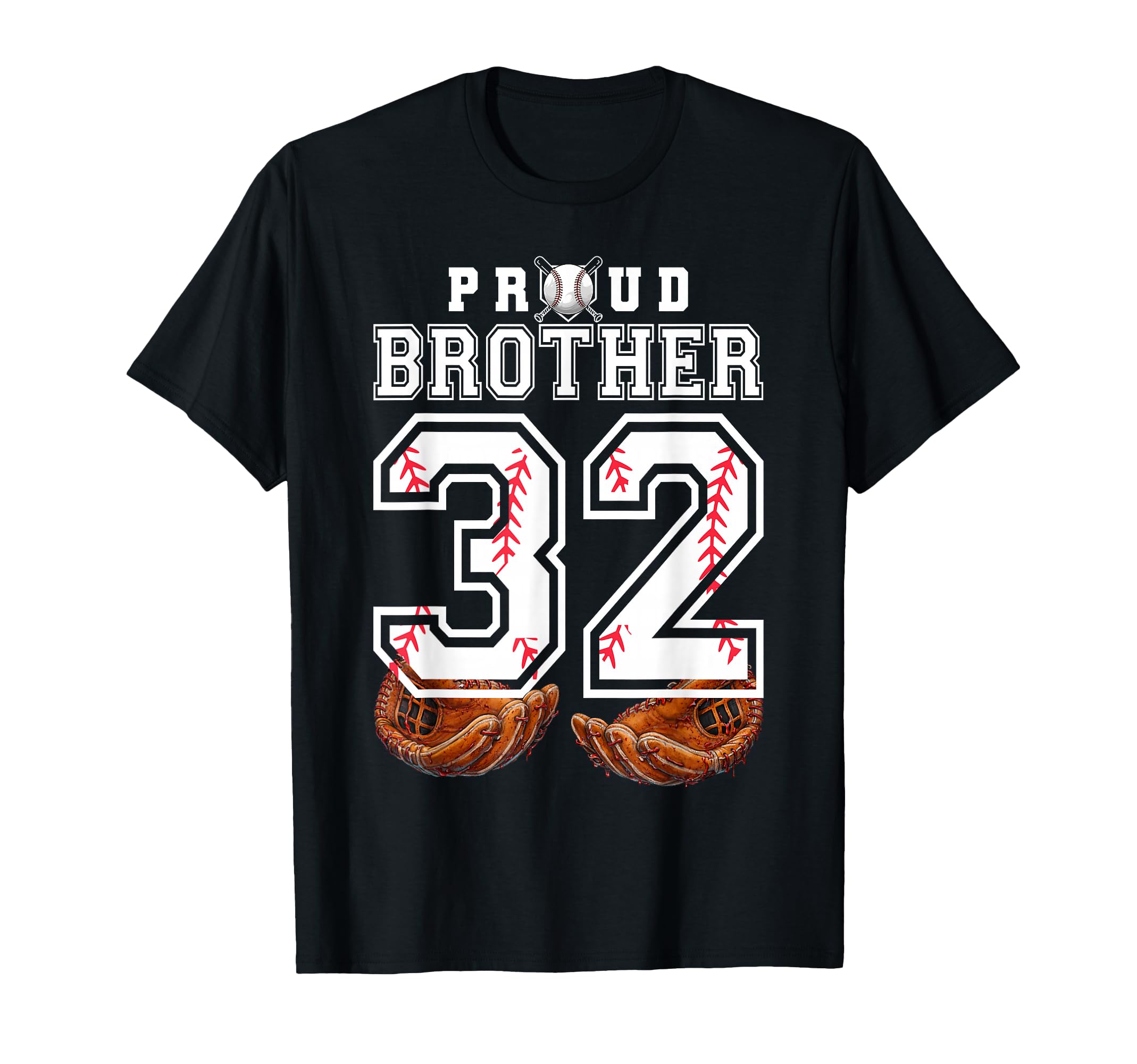 Proud Brother Baseball Player Number T-Shirt - Fun Novelty Design Unisex - T-Shirt, Sweatshirt, Hoodie