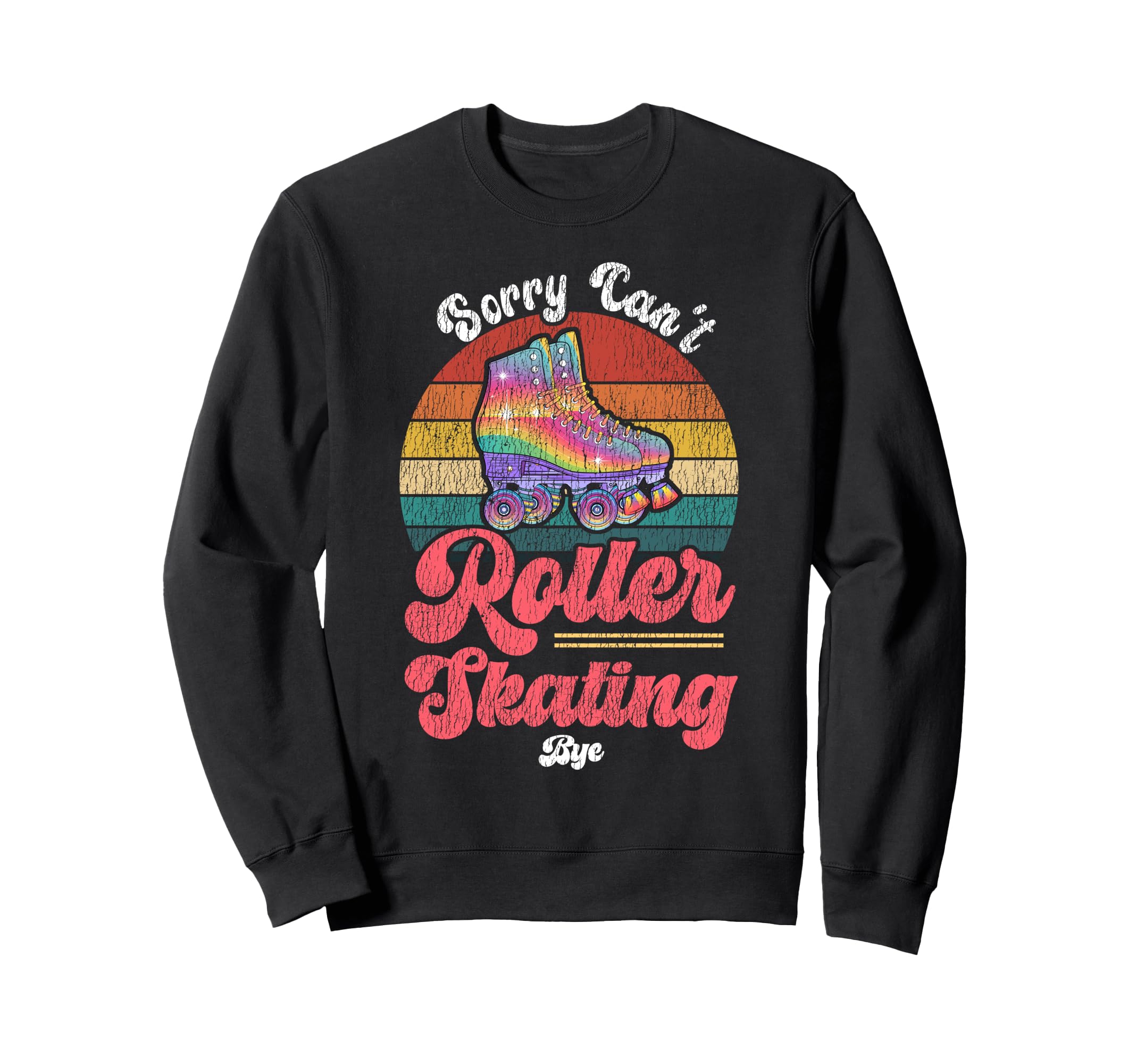 Roller Skating Skate 1970S Sorry Sweatshirt - Aesthetic Graphic Men Women - T-Shirt, Sweatshirt, Hoodie