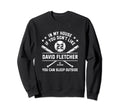 My House Funny David Fletcher Los Sweatshirt - Streetwear Style for Adults - T-Shirt, Sweatshirt, Hoodie