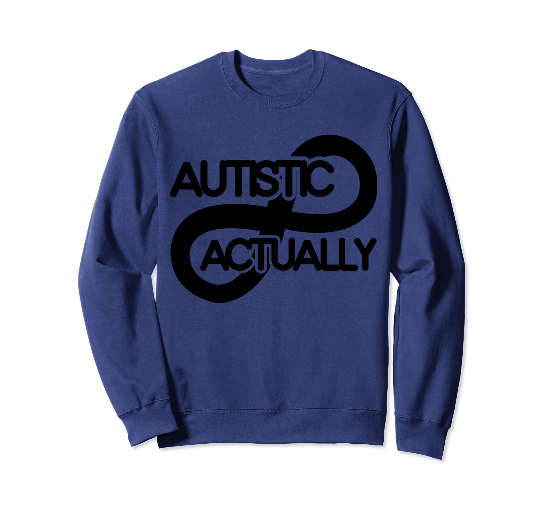Autistic Actually Boho Sweatshirt - Fun Novelty Design for Adults - T-Shirt, Sweatshirt, Hoodie