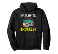 No Sleep Til Brooklyn Old School Hoodie - Fun Novelty Design Unisex - T-Shirt, Sweatshirt, Hoodie